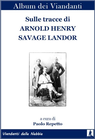 Sulle tracce di Arnold Henry Savage Landor copertina